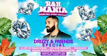 RNB MANIA | Cardiff's R&B Festival | Drizzy & Friends