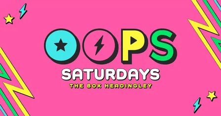OOPS LEEDS - NEW SEASON NEW VIBES ✌️🪩🩵 THE BOX HEADINGLEY - EVERY SATURDAY // OUTDOOR TERRACE PARTIES🕺