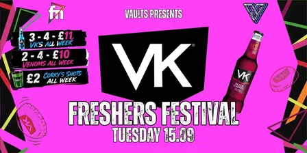 Tuesday FRESHERS VK FESTIVAL