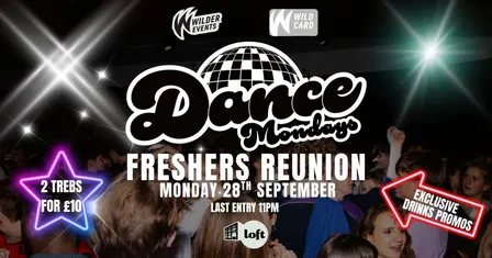 DANCE Presents: Freshers Reunion🕺🍻🪩