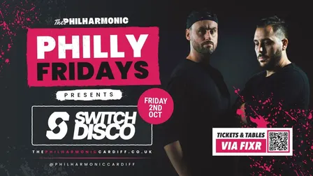 Philly Fridays Presents: Switch Disco