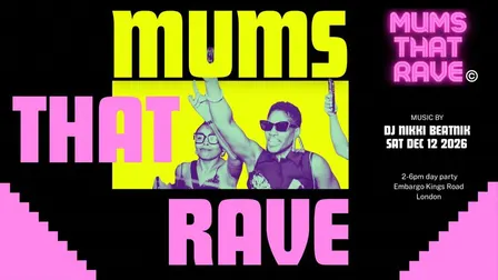 Mums That Rave Christams Party (ticket link below)