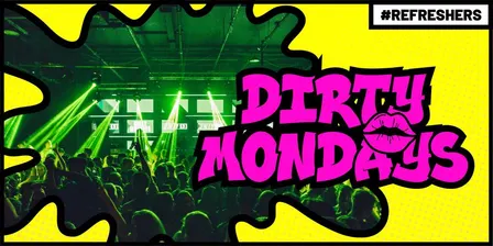 #Refreshers - Dirty Mondays