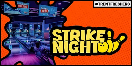 #TrentFreshers - Strike Night