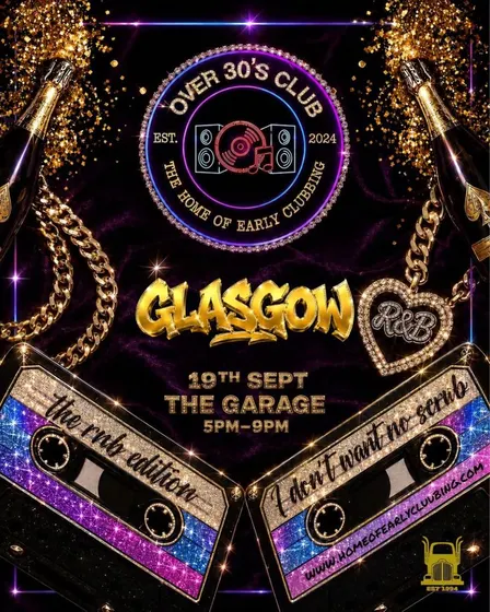Over 30's Club Presents Daytime Disco - Glasgow City Centre (RNB ED)