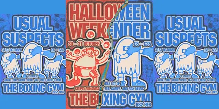 The Usual Suspects @ The Boxing Gym - Halloween Weekender pt. 2