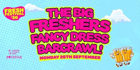 THE BIG LEICESTER FRESHERS FANCY DRESS BAR CRAWL 2026!