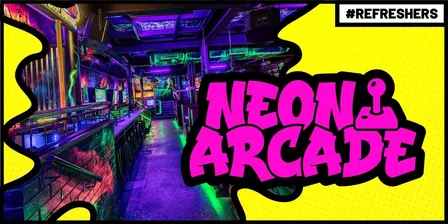 #Refreshers - Neon Arcade
