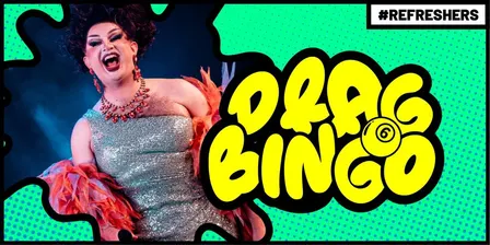 #Refreshers - Drag Bingo