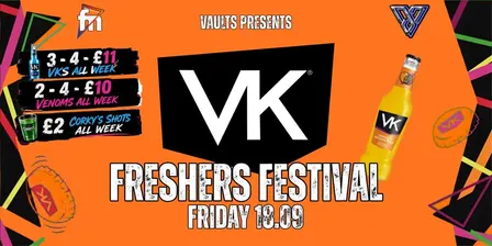 Friday FRESHERS VK FESTIVAL