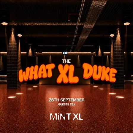 What the Duke? Mint XL Opening Weekend