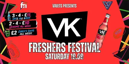 Saturday FRESHERS VK FESTIVAL