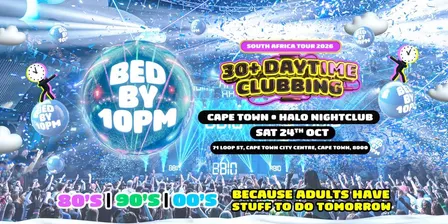 Bed By 10pm - Cape Town