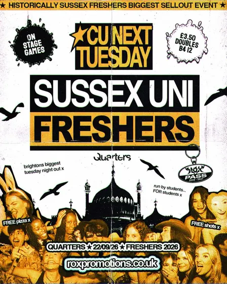 C U NEXT TUESDAY | SUSSEX UNI FRESHERS INITIATION | 22/09