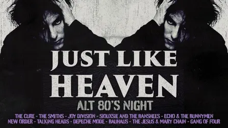 Just Like Heaven - Alt 80's Night (Nottingham)