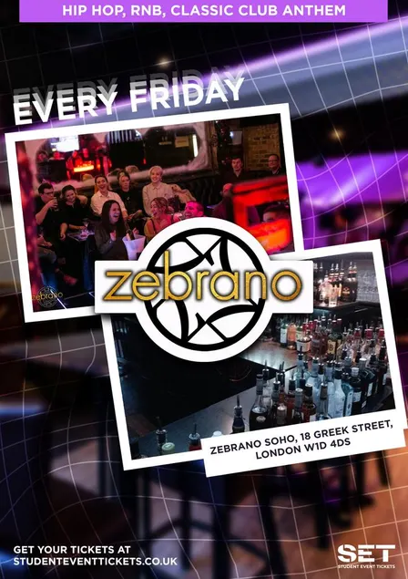 Fridays @ Zebrano Soho Every Friday