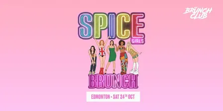 Spice Girls Brunch - Edmonton