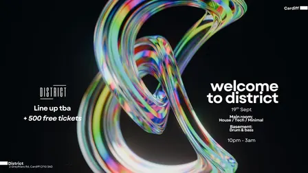 WELCOME TO DISTRICT // SAT 19TH SEPT