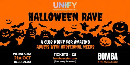 Unify - A Club Night for Amazing Adults with Additional Needs | 21.10.26 | HALLOWEEN RAVE!