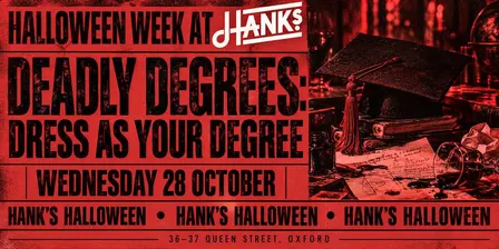 Halloween At Hanks | Deadly Degrees: Dress as Your Degree