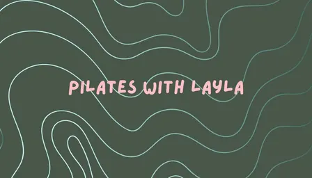 Pilates with Layla