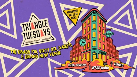 Triangle Tuesdays - 3 Venues - 1000 + Students - 1 Ticket