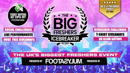 Leeds BECKETT Big Freshers Icebreaker - Presented by FOOTASYLUM - UK Largest Freshers Events - Sold Out 10 Years Running 🏆