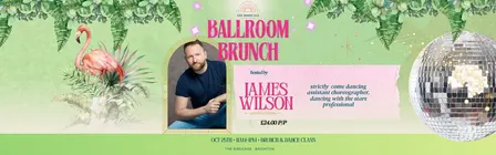 Ballroom Brunch with James Wilson