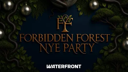 🪾WATERFRONT | Forbidden Forest NYE Party﻿🪾