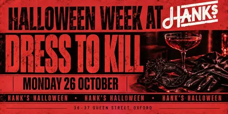 Halloween At Hanks | DRESS TO KILL