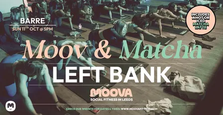 MOOV & MATCHA: BARRE w/ Lois - Sun 11th Oct @ 5pm