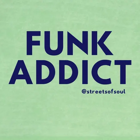 FUNK ADDICT