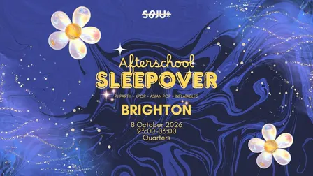 Brighton SOJU: After School Sleepover | K-Pop & Asian Pop