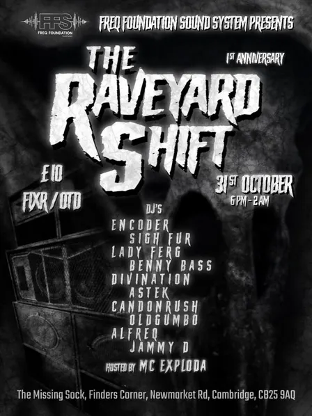 The Raveyard Shift