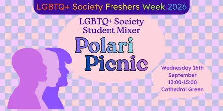 Polari Picnic: LGBTQ+ Society Student Mixer!