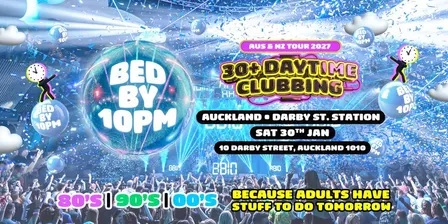 Bed By 10pm - Auckland