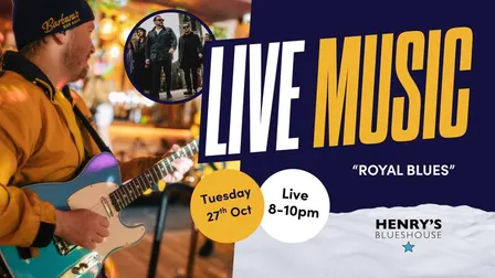 Henry Blues - “ROYAL BLUES” LIVE!