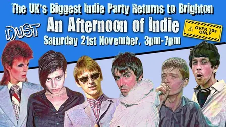 BRIGHTON An Afternoon of Indie - Indie for the over 30s: 3pm-7pm, Sat 21st November