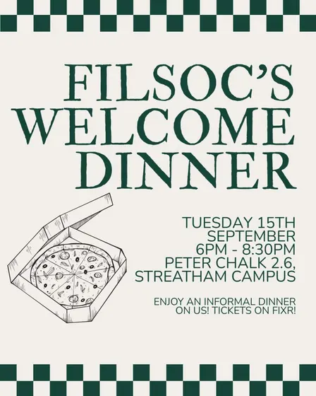 FilSoc 26/27 Welcome Dinner!