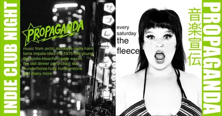 PROPAGANDA. indie club night @ the fleece.