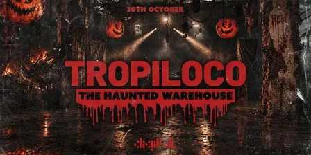 🎃🎪 TROPILOCO - THE HAUNTED WAREHOUSE! 🎪🎃 3000+ PEOPLE // NEWCASTLE'S BIGGEST HALLOWEEN WARM-UP! // DIGITAL NEWCASTLE // POWERED BY YOUR FAVOURITE VK