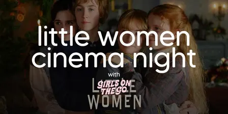 GOTG Cinema Night (Little Women)