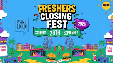 OFFICIAL Edge Hill Freshers Closing Party - Presented by Footasylum - UK Largest Freshers Events