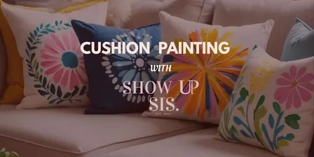 Show Up & Create: Paint Your Own Cushion & Matcha 🎨🍵