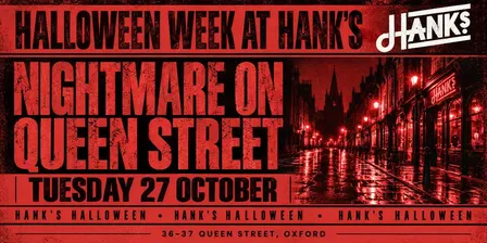 Halloween At Hanks | Nightmare on Queen Street