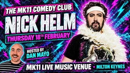 MK11 Comedy Club: Nick Helm