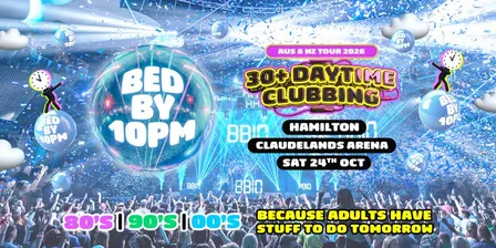 Bed By 10pm - Hamilton
