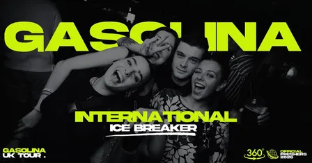 Gasolina 🔥 International Freshers Icebreaker Tour