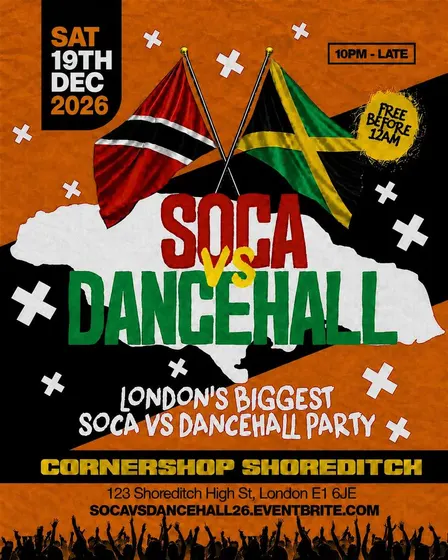Soca Vs Dancehall Shoreditch – Everyone Free Before 12AM