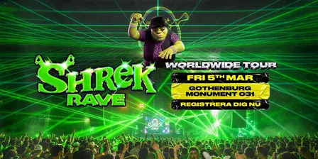 Shrek Rave - Gothenburg